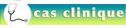 [cas clinique]